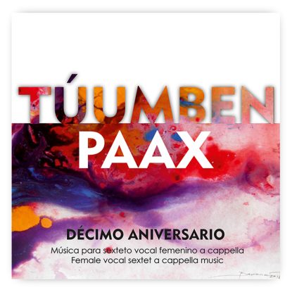 Túumben Paax. Décimo aniversario